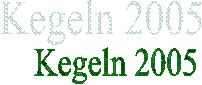 Kegeln 2005